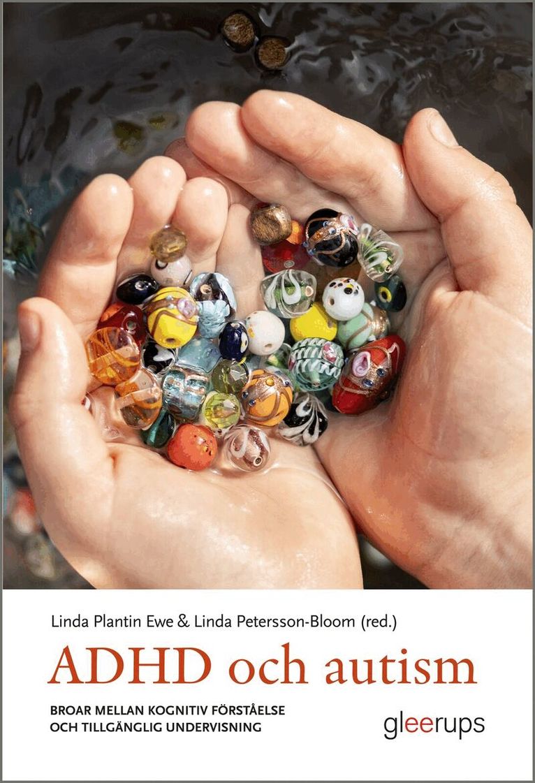 Linda Plantin Ewe (red.), Linda Petersson-Bloom (red.) - ADHD och autism : att bygga broar mellan kognition och lärande, Häftad. Tillgänglighet: Kommande