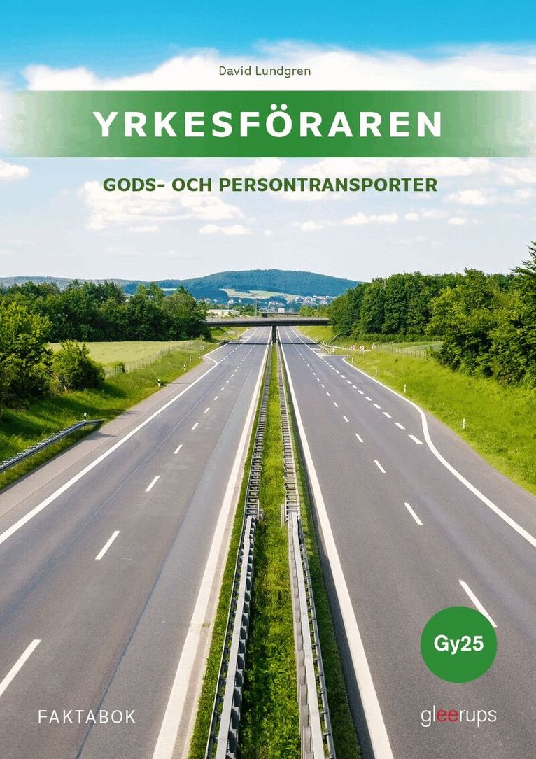 David Lundgren - Yrkesföraren Gods- och persontransporter, faktabok, Gy25, Häftad. Tillgänglighet: Kommande