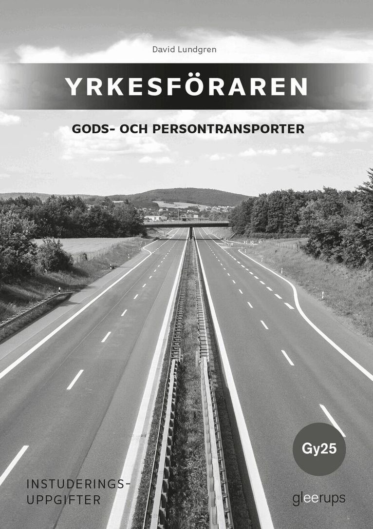 David Lundgren - Yrkesföraren Gods- och persontransporter, instuds.uppg, Gy25, Häftad. Tillgänglighet: Kommande