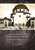 Antisemitic discourse and historical amnesia in Bosnia : the case of Mustafa Busulad?i?