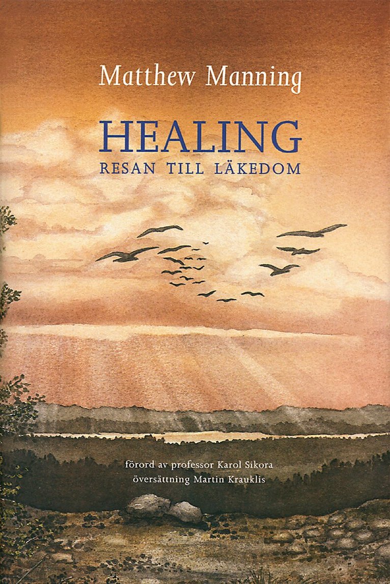 Matthew Manning - Healing, Inbunden