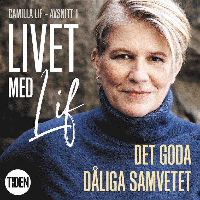 Camilla Lif - Livet med Lif - 1 - Det goda dåliga samvetet, Ljudbok