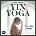 Yinyoga - Pass för energi