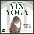 Yinyoga - Pass fr gravida