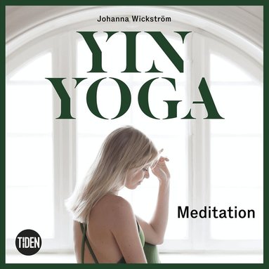 Johanna Wickström - Yinyoga - Meditation, Ljudbok