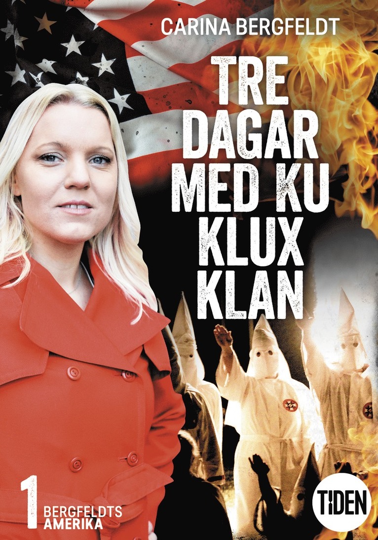 Carina Bergfeldt - Bergfeldts Amerika. S2A1, Tre dagar med Ku Klux Klan, E-bok