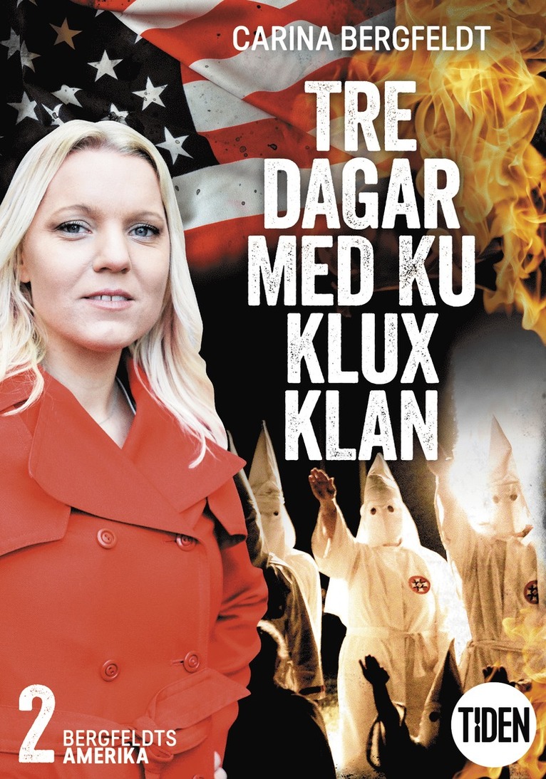 Carina Bergfeldt - Bergfeldts Amerika. S2A2, Tre dagar med Ku Klux Klan, E-bok
