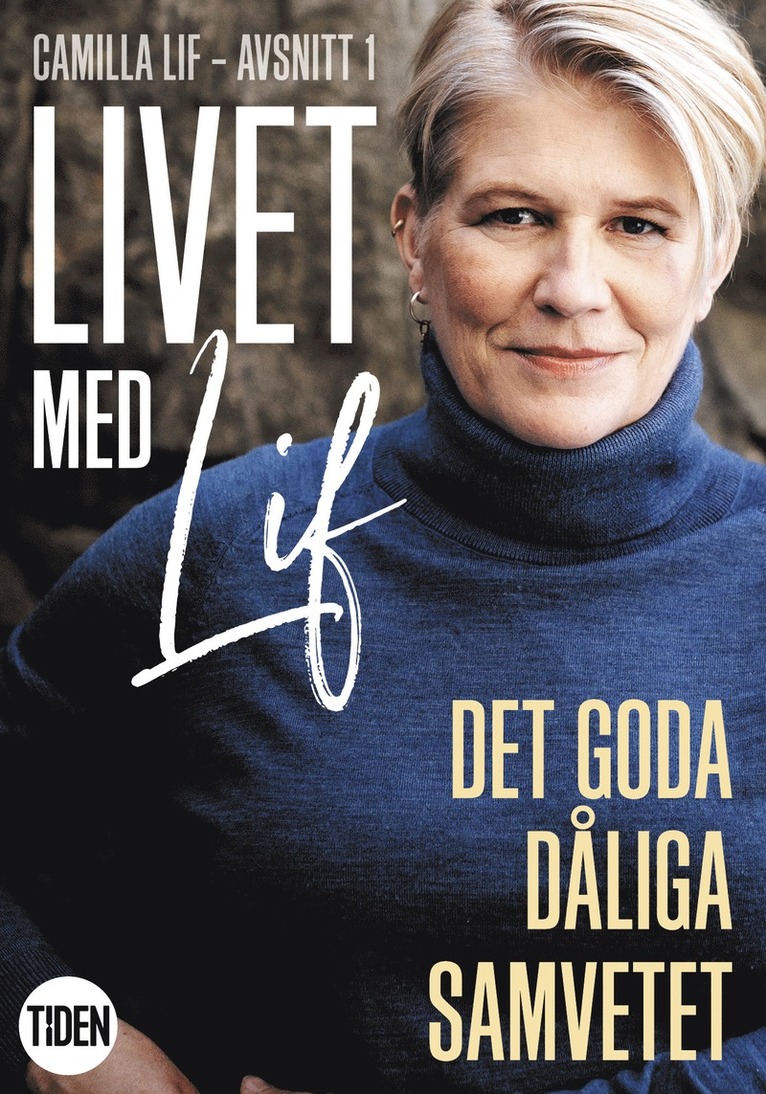 Camilla Lif - Livet med Lif - 1 - Det goda dåliga samvetet, E-bok