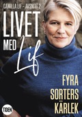 Livet med Lif - 2 - Fyra sorters krlek