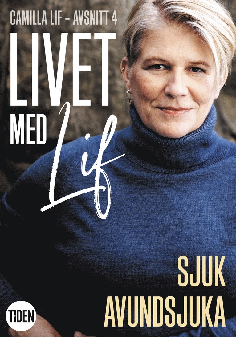 Camilla Lif - Livet med Lif - 4 - Sjuk avundsjuka, E-bok