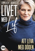 Livet med Lif - 8 - Att leva med döden