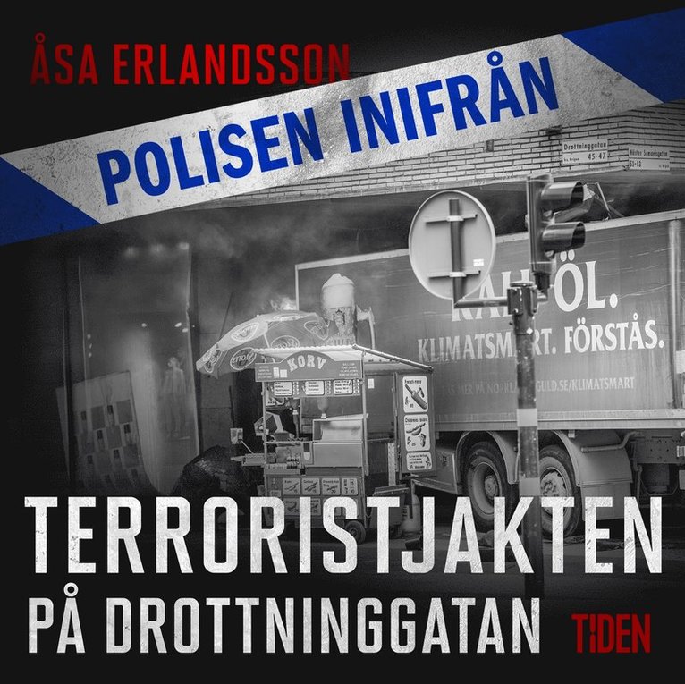 Åsa Erlandsson - Terroristjakten på Drottninggatan, Ljudbok