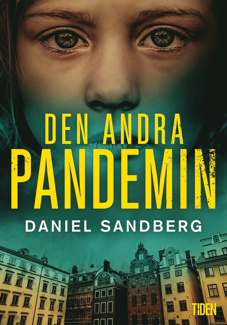 Daniel Sandberg - Den andra pandemin, E-bok