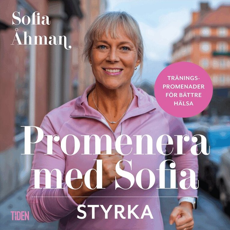 Sofia Åhman - Promenera med Sofia - Styrka, Ljudbok
