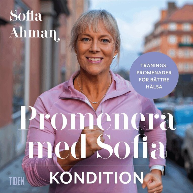 Sofia Åhman - Promenera med Sofia - Kondition, Ljudbok