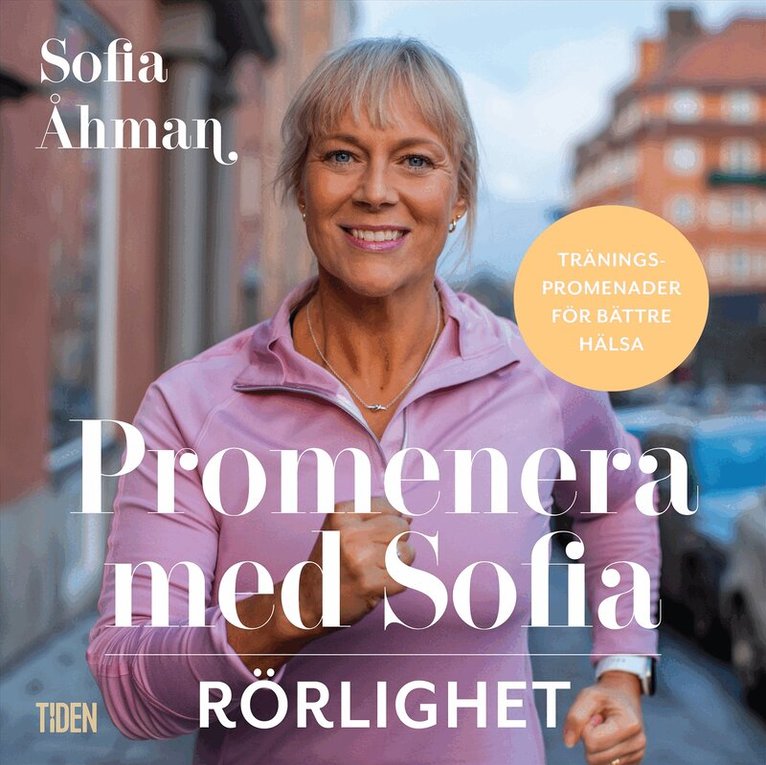 Sofia Åhman - Promenera med Sofia - Rörlighet, Ljudbok