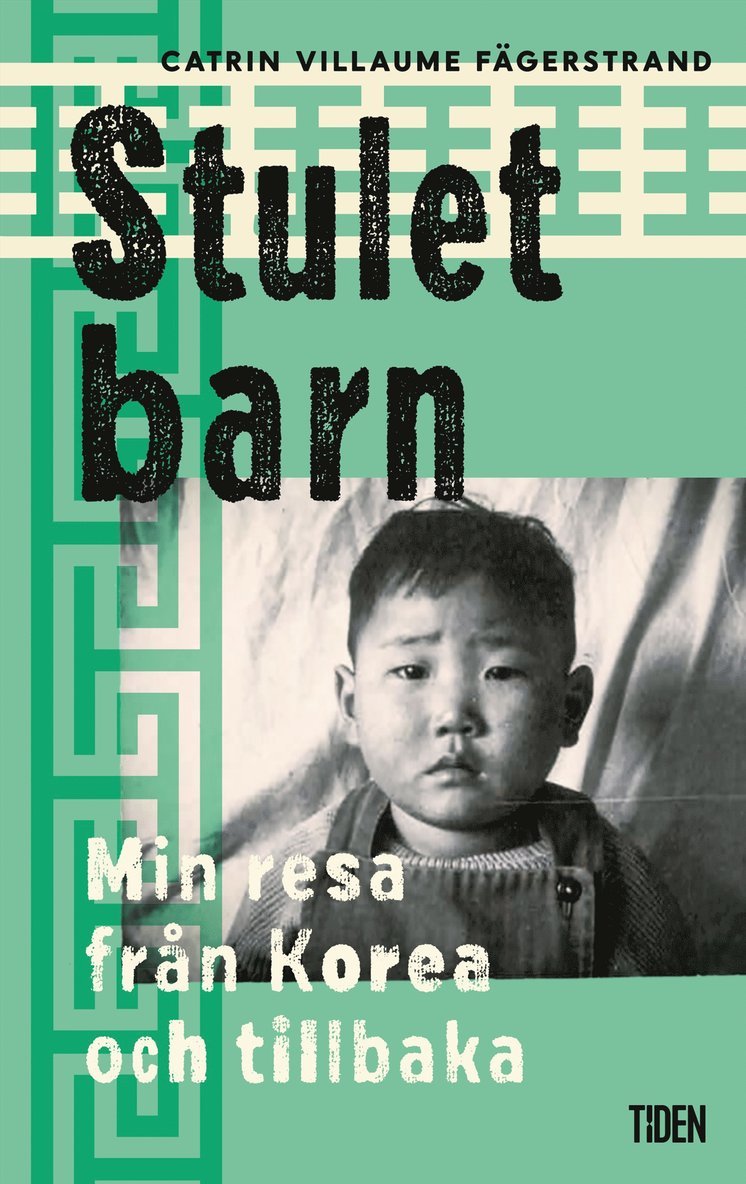 Catrin Villaume Fägerstrand - Stulet barn : min resa från Korea och tillbaka, E-bok