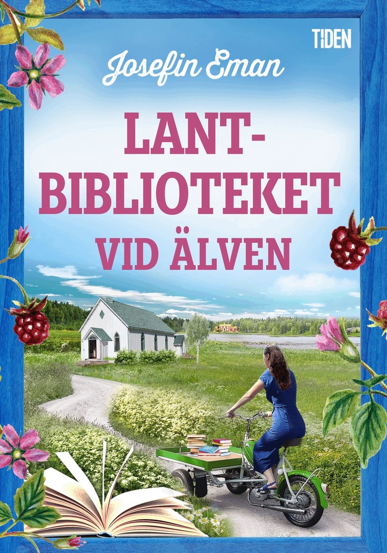 Josefin Eman - Lantbiblioteket vid älven, E-bok