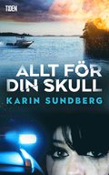 Allt för din skull