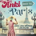 Anki ker till Paris