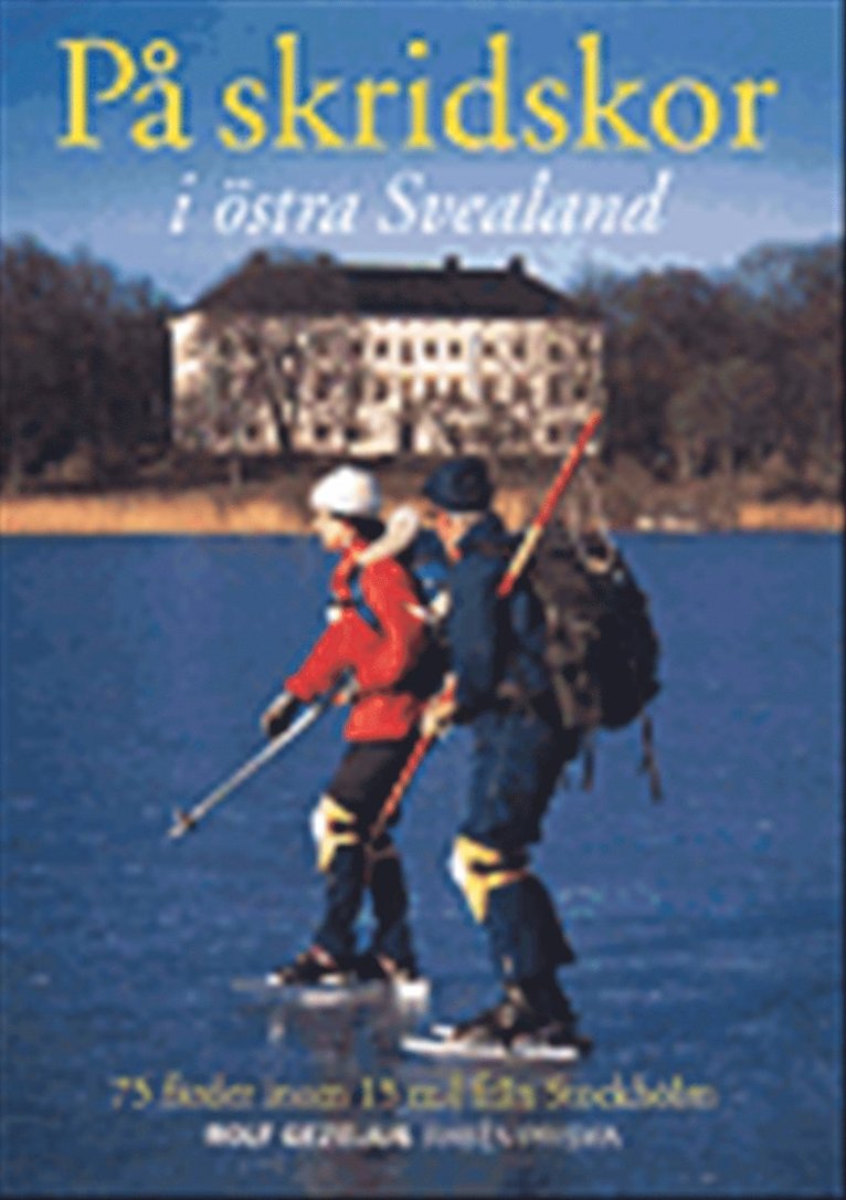 Rolf Gezelius - På skridskor i östra Svealand, Häftad