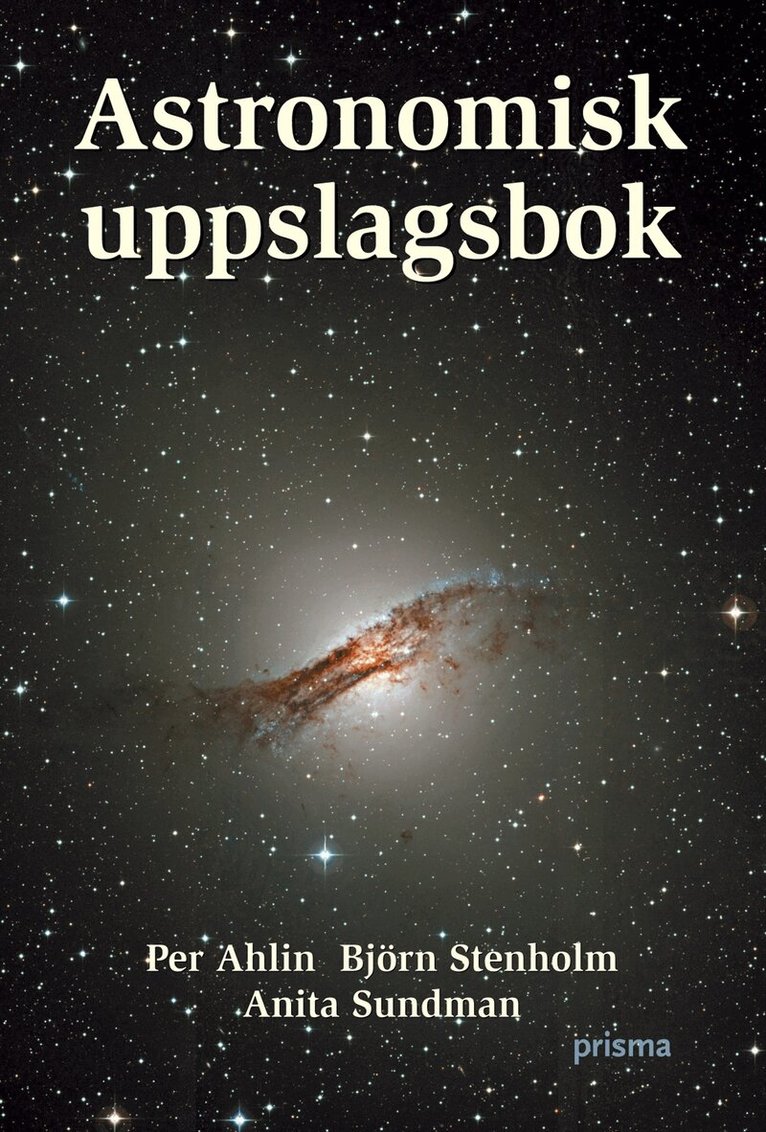 Per Ahlin, Björn Stenholm, Anita Sundman - Astronomisk uppslagsbok, Inbunden