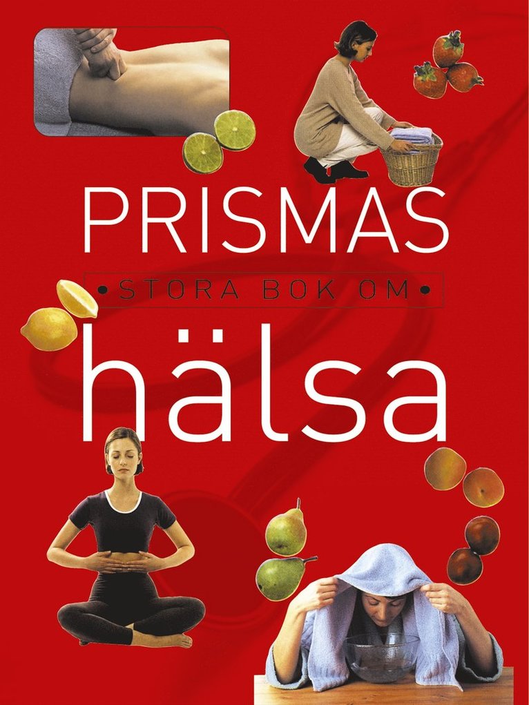 David Peters - Prismas stora bok om hälsa : Hela familjens läkarbok, Inbunden