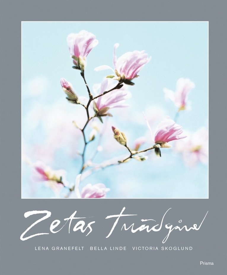 Bella Linde - Zetas trädgård, Inbunden