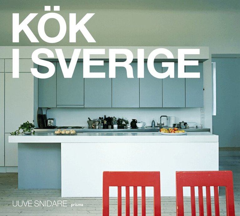 Uuve Snidare - Kök i Sverige, Inbunden