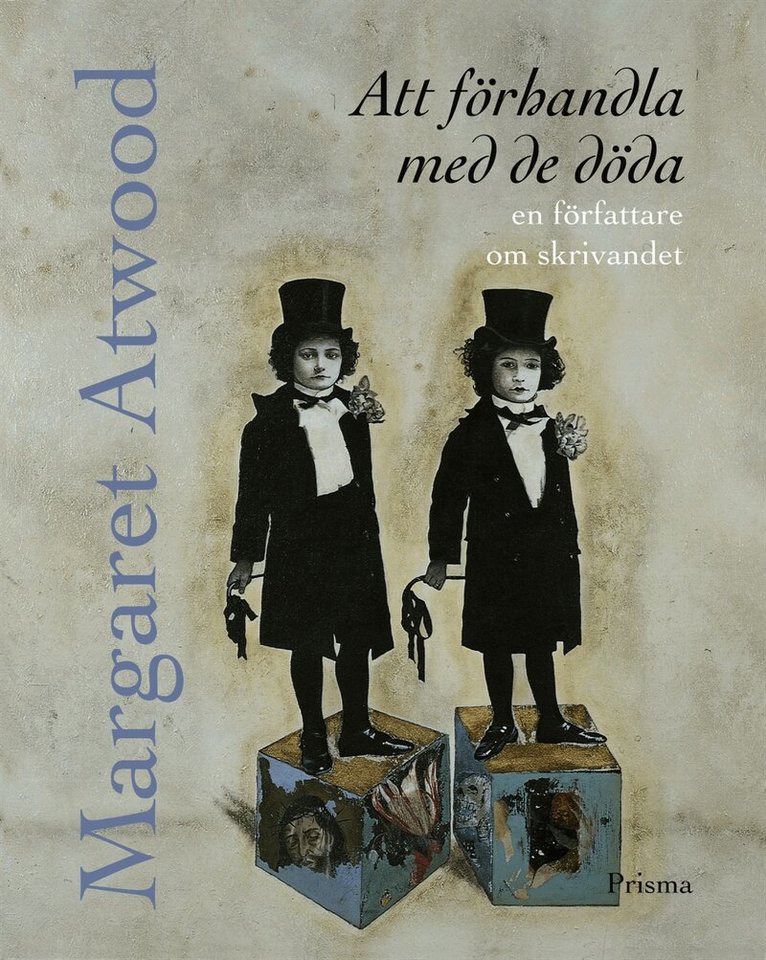Margaret Atwood - Att förhandla med de döda : En författare om skrivandet, Inbunden