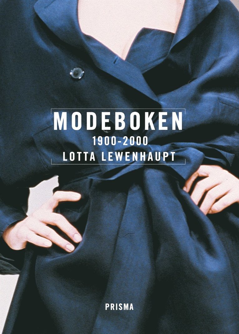 Lotta Lewenhaupt - Modeboken. 1900-2000, Kartonnage