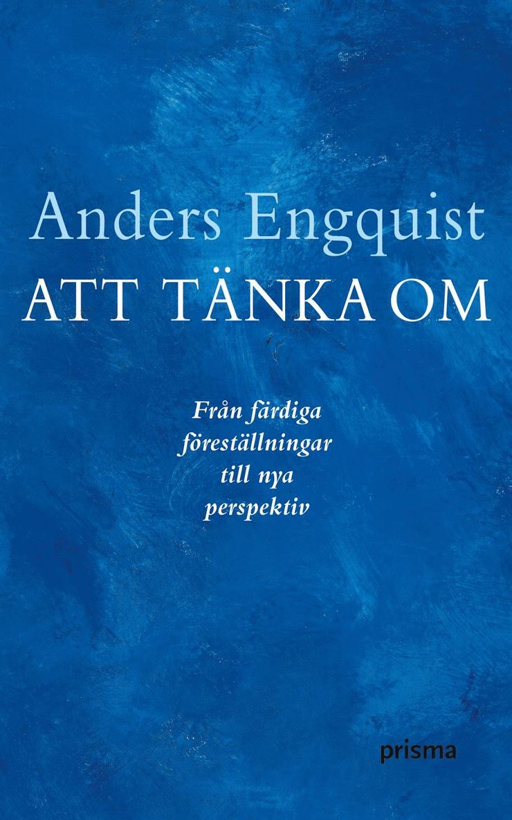 Anders Engquist - Att tänka om : från färdiga föreställningar till nya perspektiv, Kartonnage