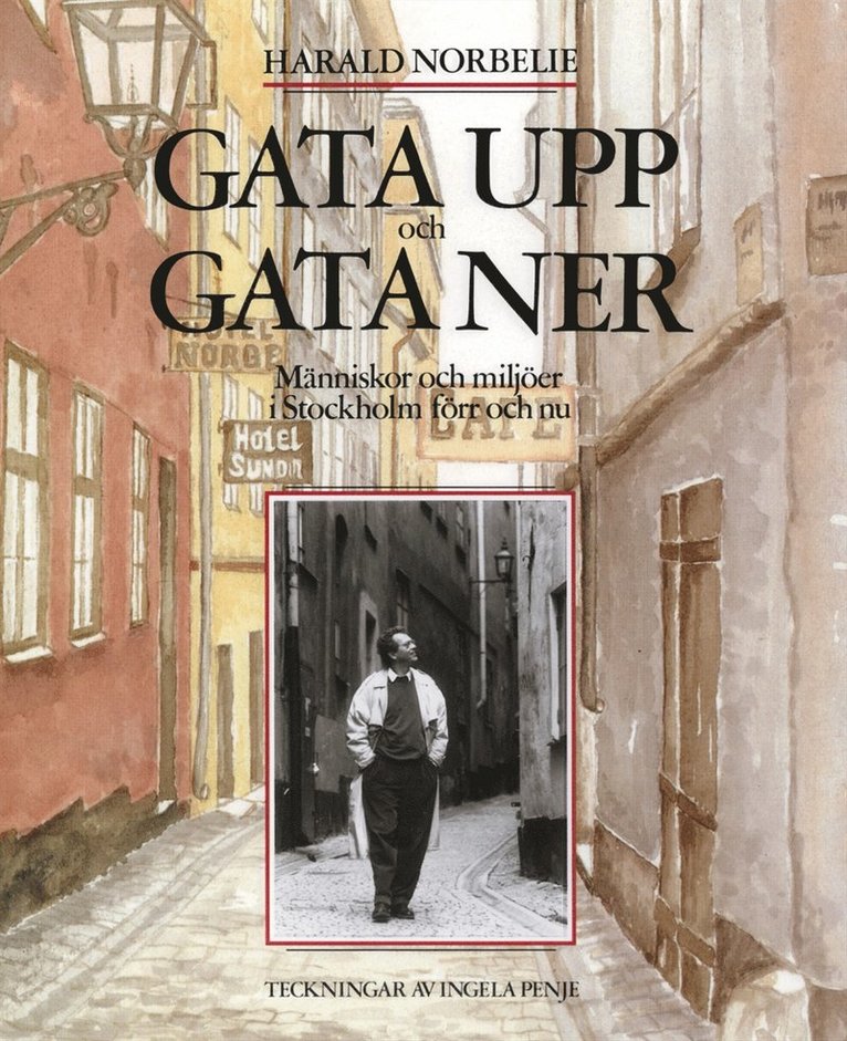Harald Norbelie - Gata upp och gata ner, Häftad