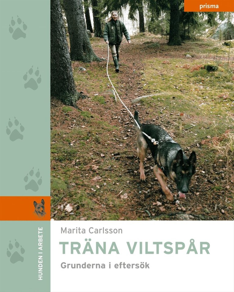 Marita Carlsson - Träna viltspår : grunderna i eftersök, Kartonnage