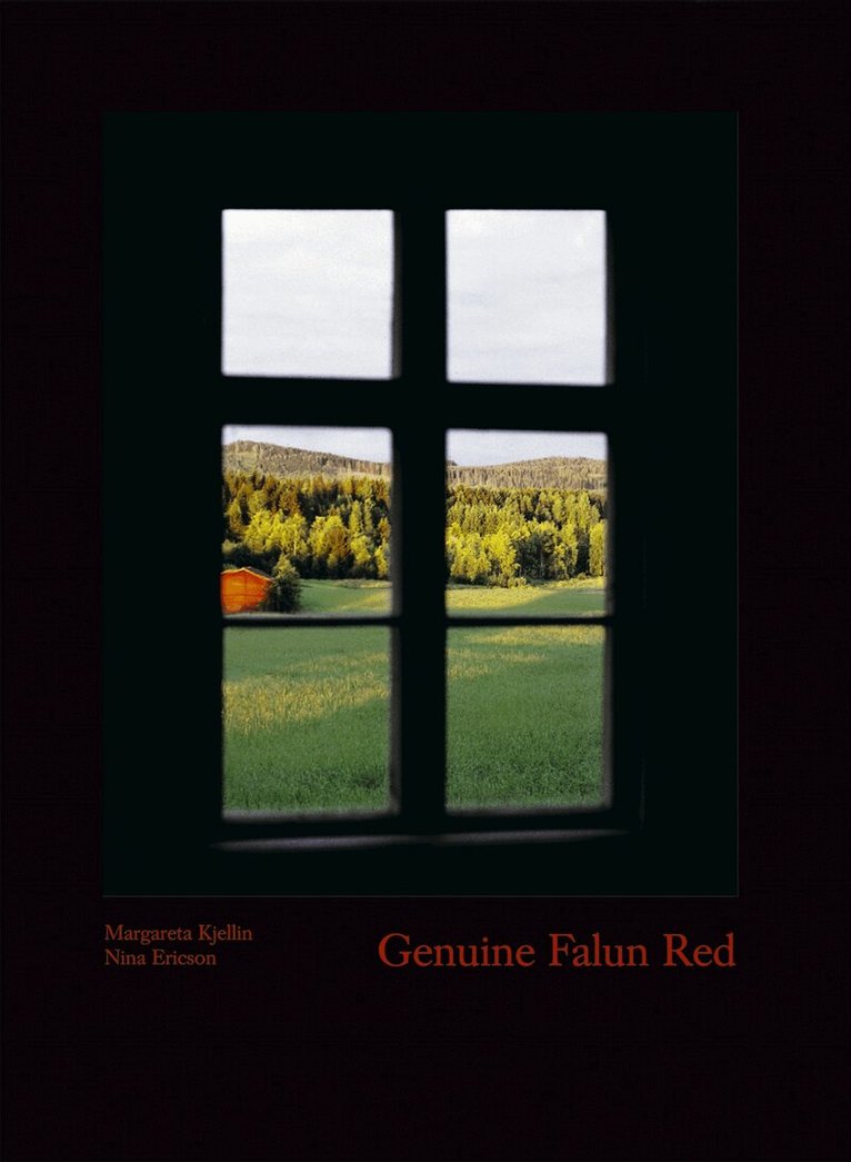 Margareta Kjellin, Stora Kopparbergs AB, Nina Ericson - Genuine Falun Red, Häftad