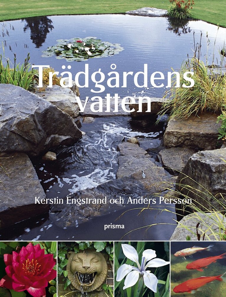 Kerstin Engstrand - Trädgårdens vatten, Inbunden