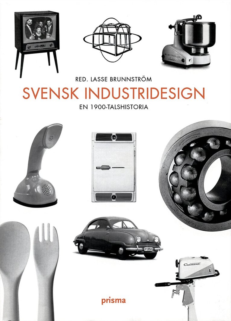 Svensk industridesign : En 1900-talshistoria, Häftad