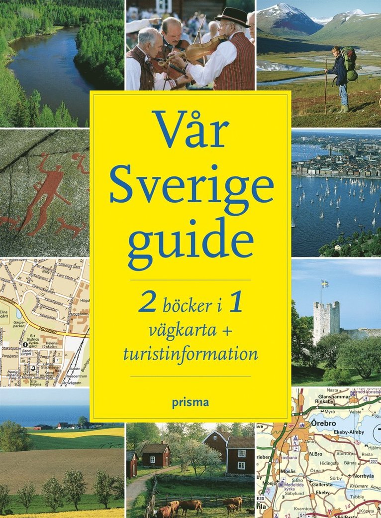 Vår Sverigeguide : 2 böcker i 1 : vägkarta + turistinformation, Kartonnage