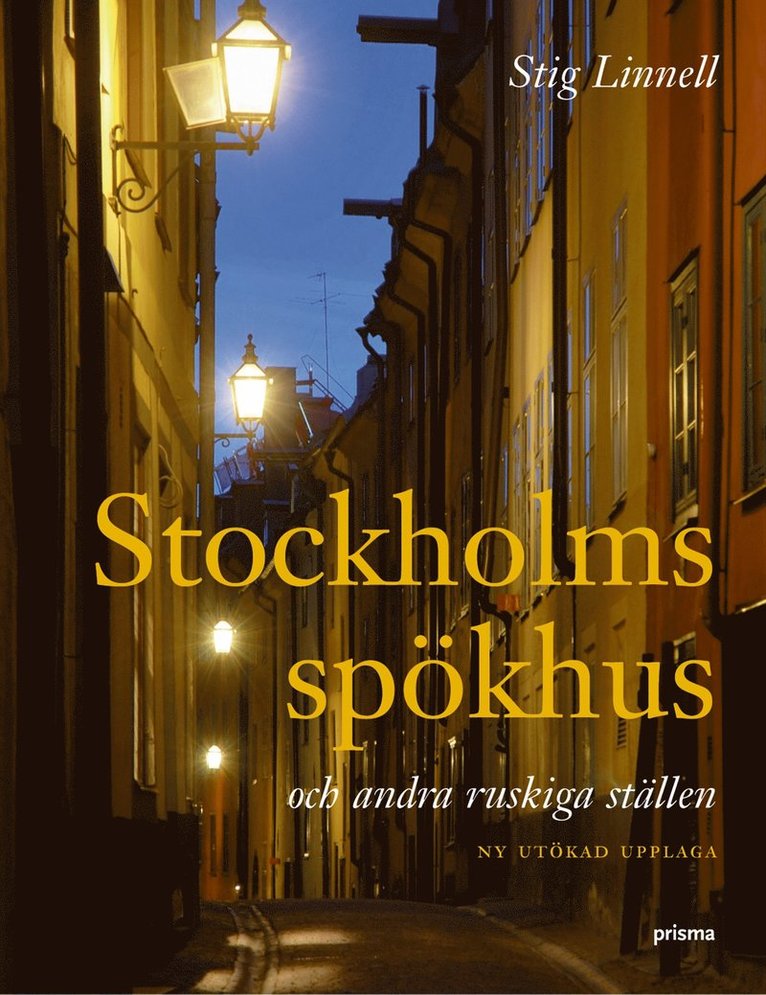 Stig Linnell - Stockholms spökhus : och andra ruskiga ställen, Kartonnage