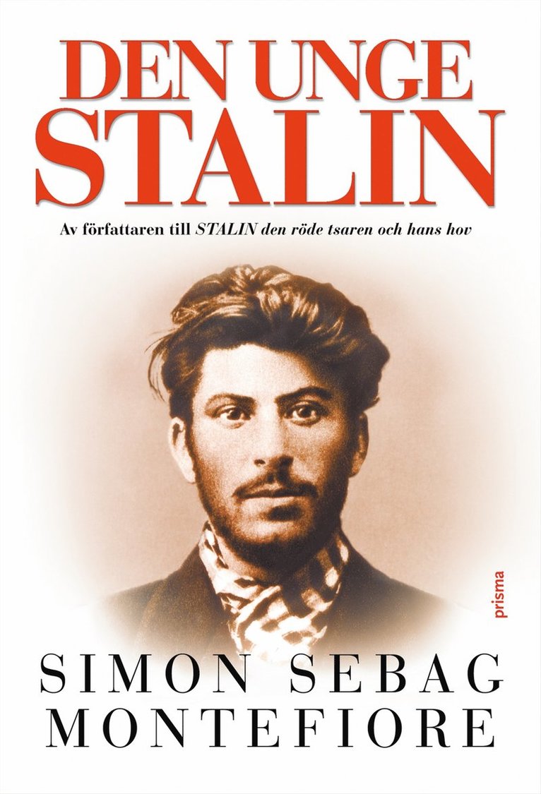 Simon Sebag Montefiore - Den unge Stalin, Inbunden