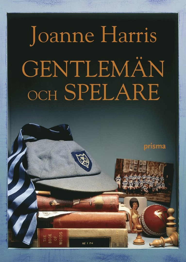 Joanne Harris - Gentlemän och spelare, Inbunden