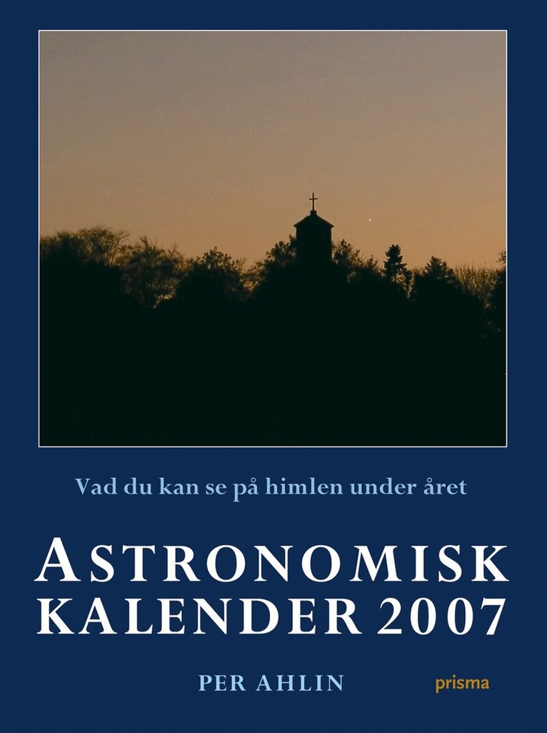 Per Ahlin - Astronomisk kalender 2007 : vad du kan se på himlen under året, Kartonnage