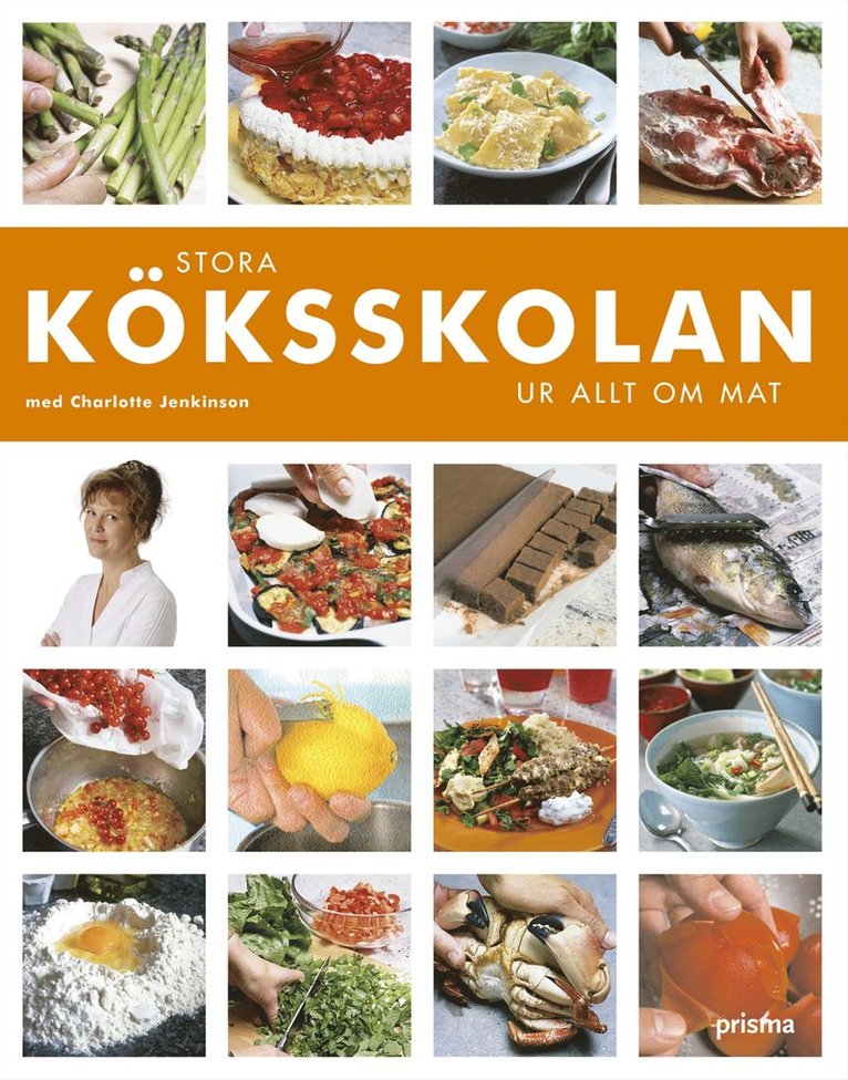 Charlotte Jenkinson, Allt om mat - Stora kökskolan : ur Allt om Mat, Inbunden