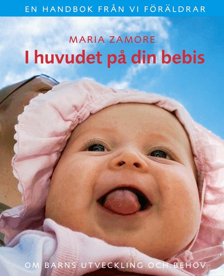 Maria Zamore - I huvudet på din bebis : om barns utveckling och behov, Kartonnage