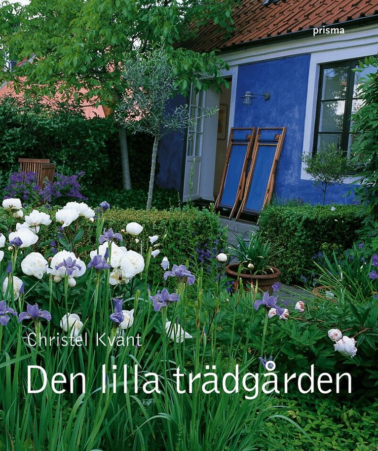 Christel Kvant - Den lilla trädgården, Häftad