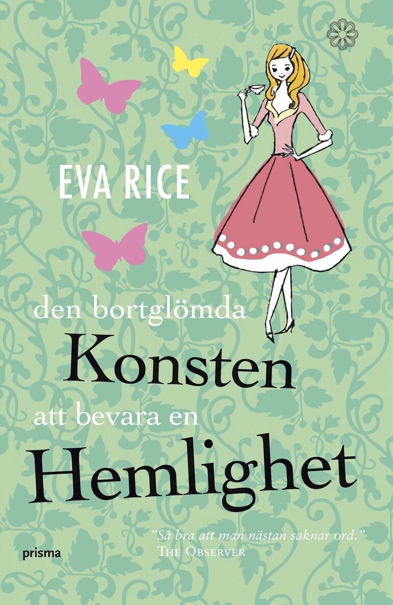 Eva Rice - Den bortglömda konsten att bevara en hemlighet, Inbunden