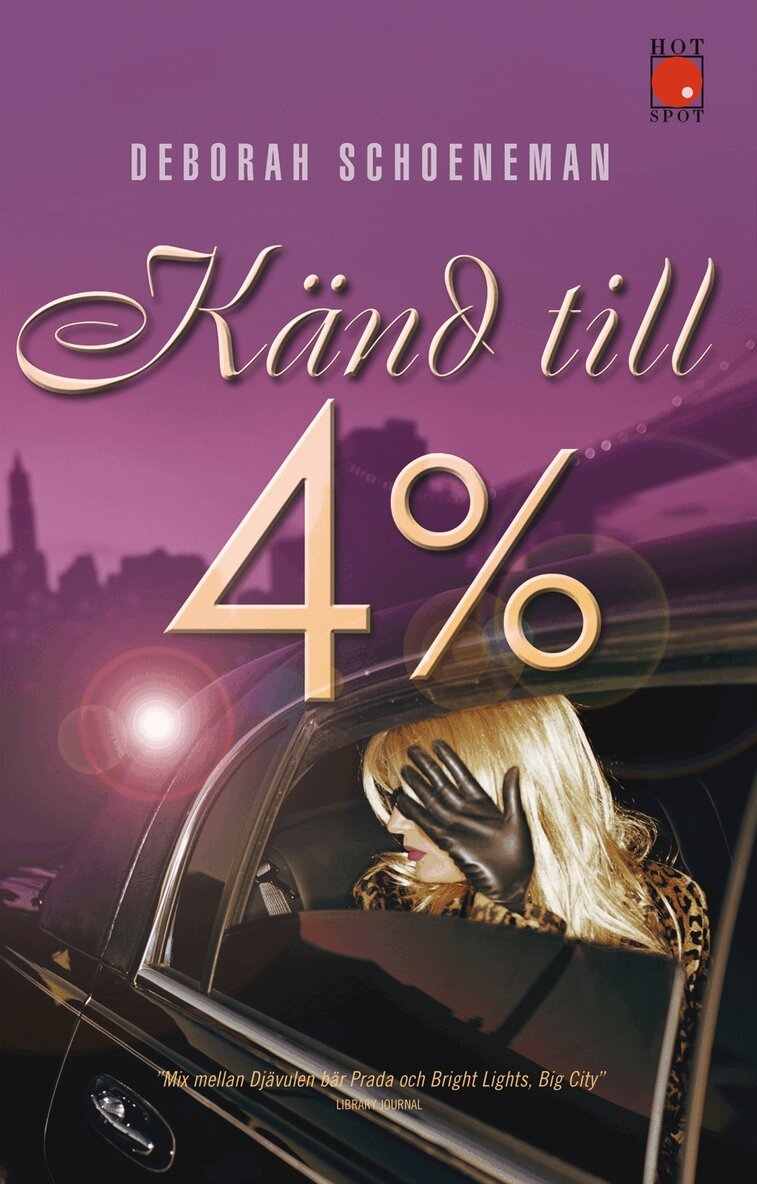 Deborah Schoeneman - Känd till 4 %, Inbunden