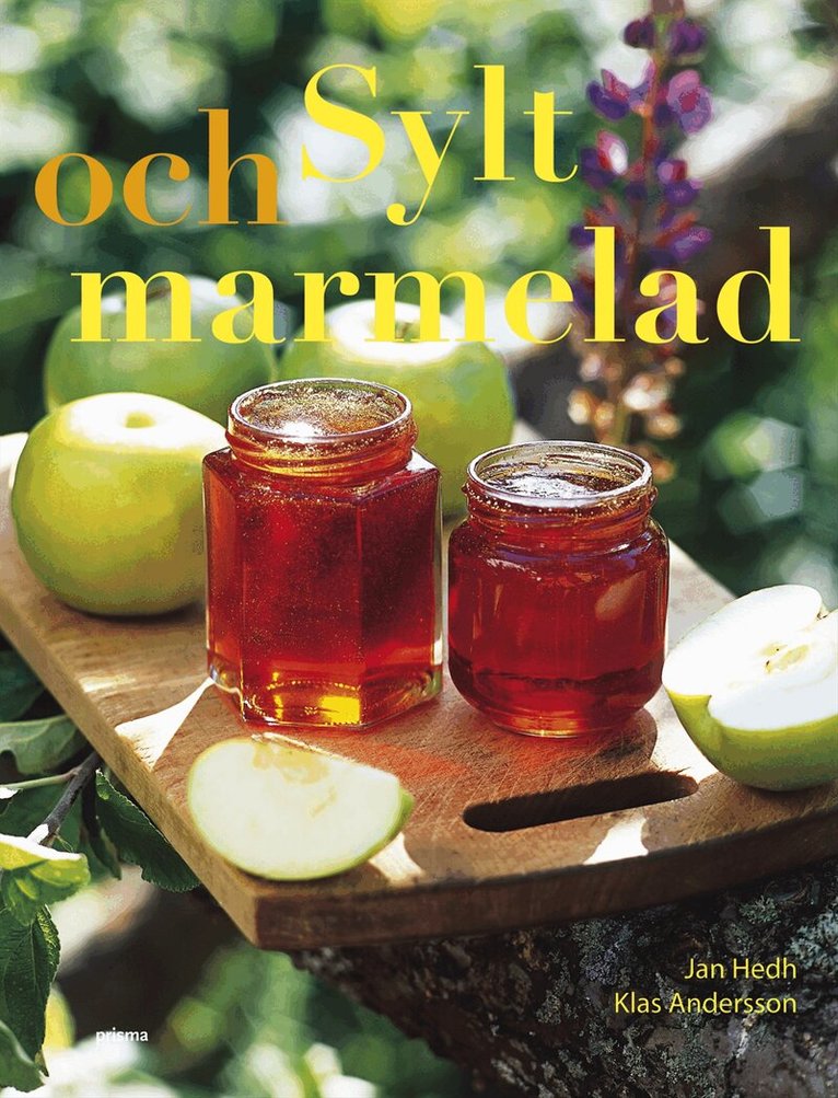Jan Hedh - Sylt och marmelad, Inbunden