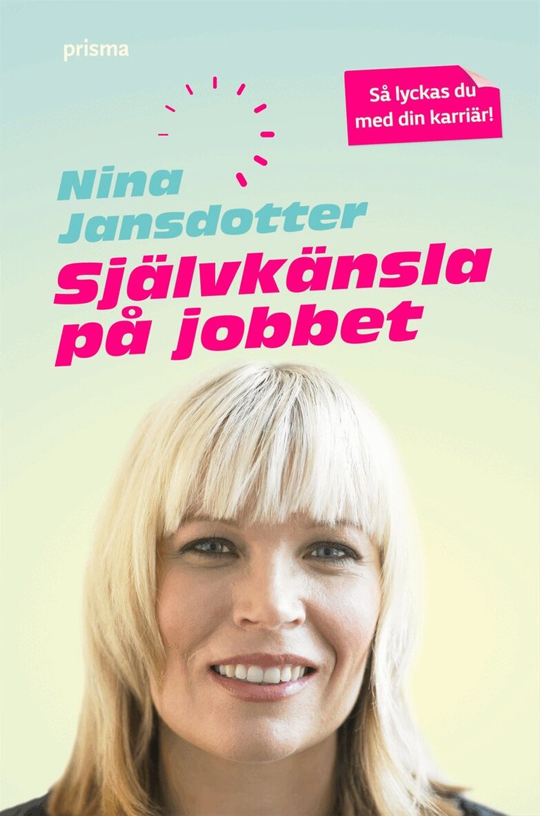 Nina Jansdotter - Självkänsla på jobbet, Inbunden