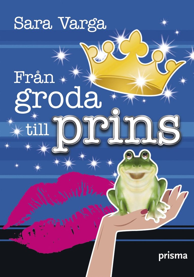 Sara Varga - Från groda till prins, Inbunden